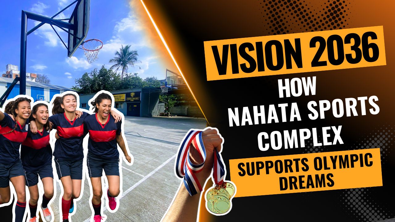 Vision 2036 – How Nahata Sports Complex Supports Olympic Dreams