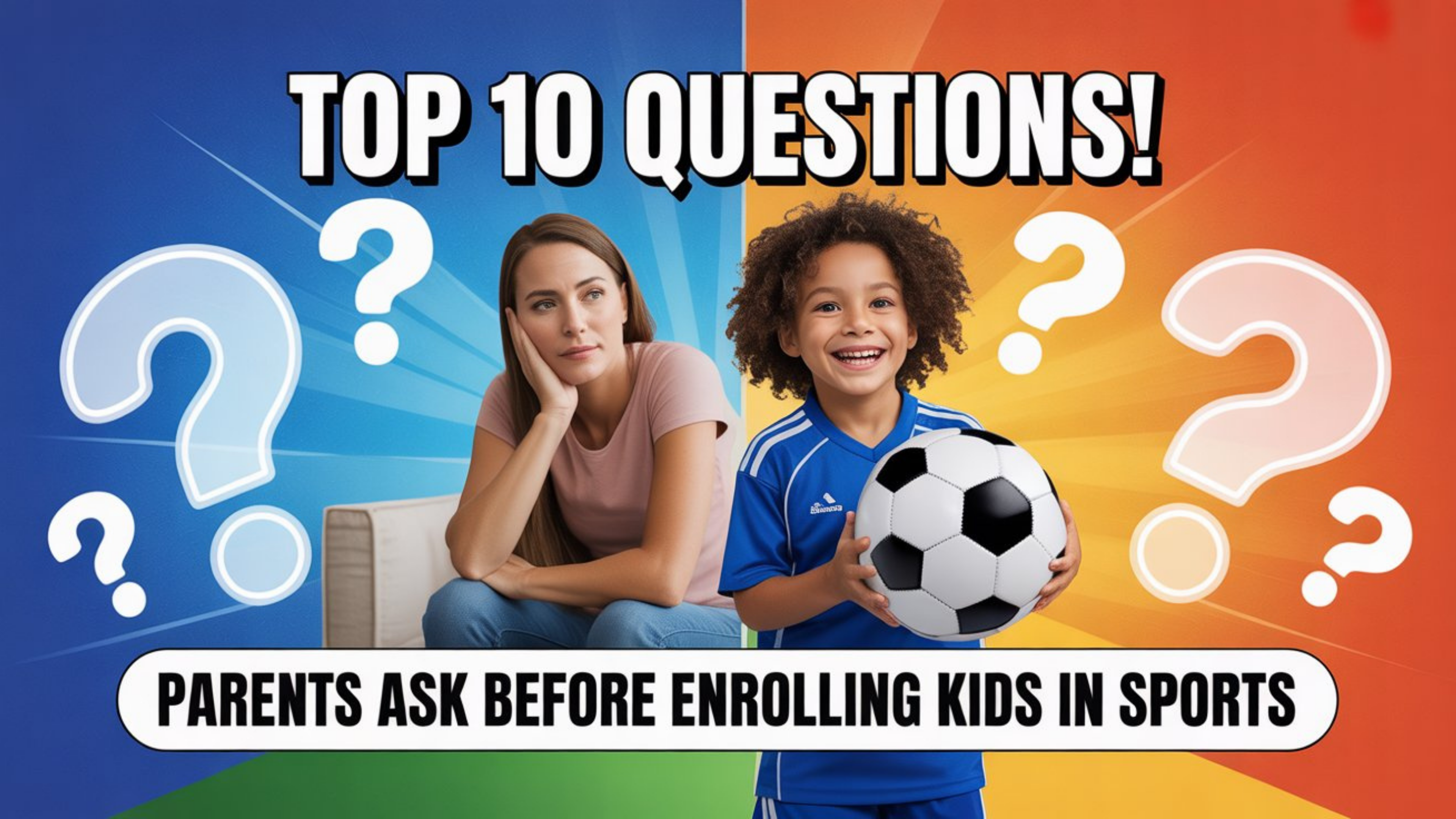 Top 10 Questions Parents Ask Before Enrolling Kids in Sports 