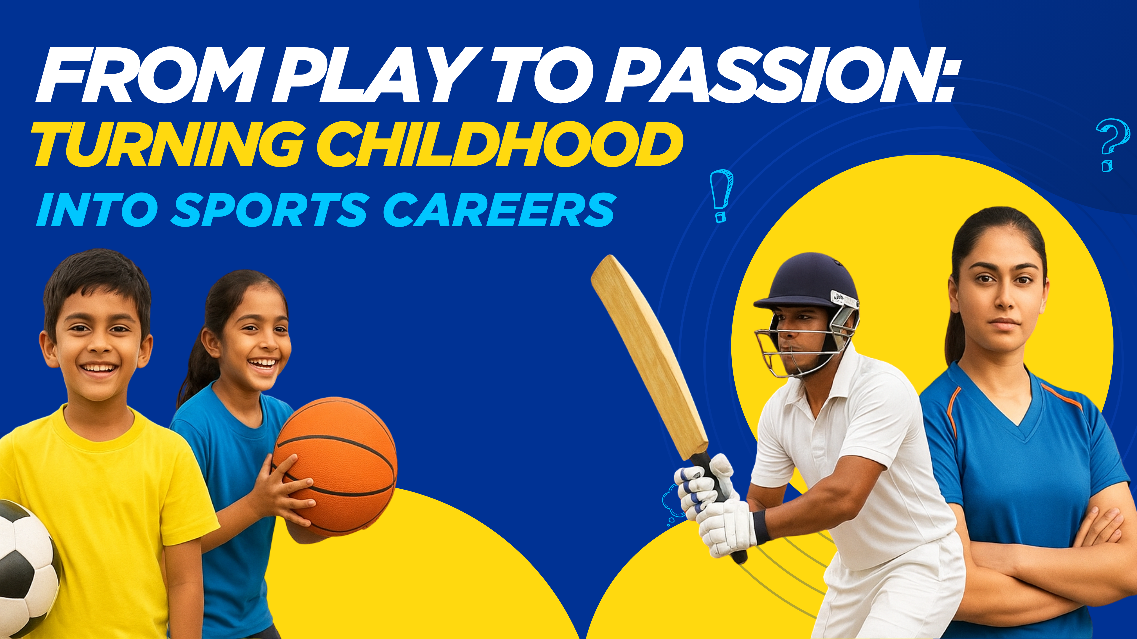From Play to Passion: Turning Childhood Fun into Sports Careers